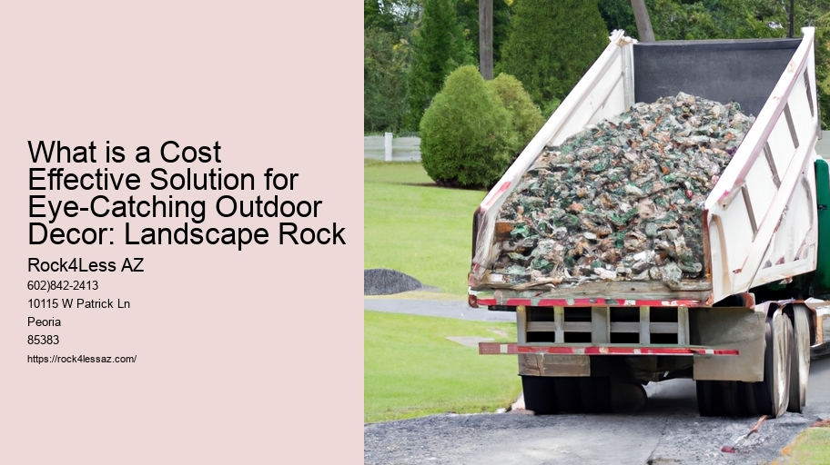 What is a Cost Effective Solution for Eye-Catching Outdoor Decor: Landscape Rock