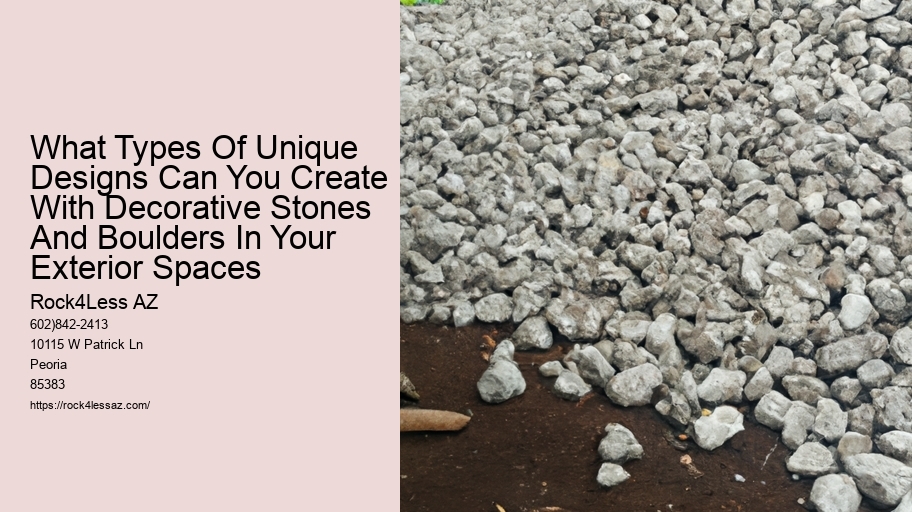 What Types Of Unique Designs Can You Create With Decorative Stones And Boulders In Your Exterior Spaces