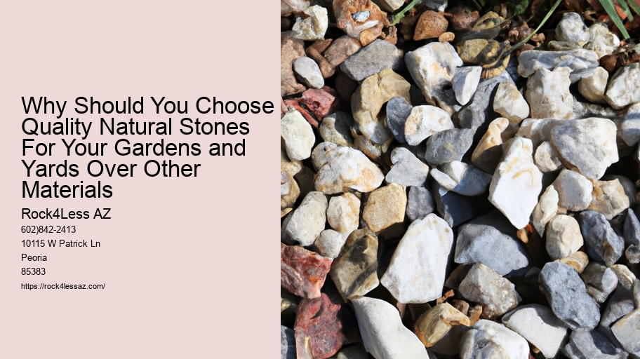 Why Should You Choose Quality Natural Stones For Your Gardens and Yards Over Other Materials